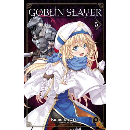 Goblin slayer, Vol. 5, Goblin slayer, 5