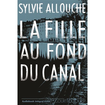 La fille au fond du canal, Court toujours