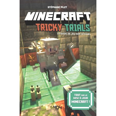 Minecraft Tricky trials : le guide de jeu non officiel : tout sur la mise à jour Minecraft !