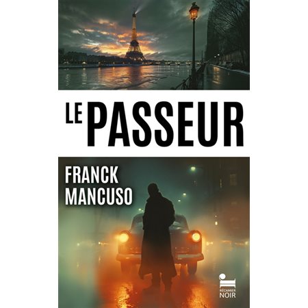 Le passeur:  naître, mourir...: thriller