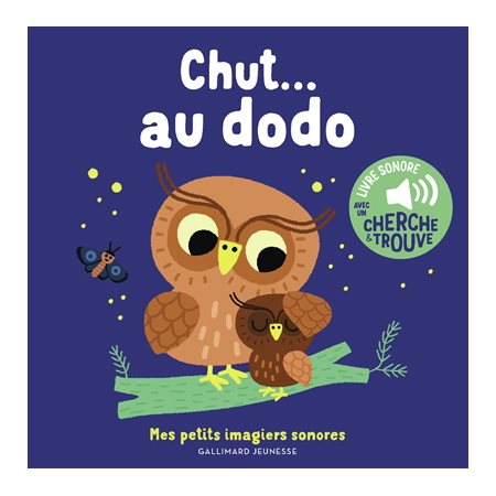 Chut... au dodo, Mes petits imagiers sonores