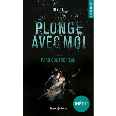 Peau contre peau, Plonge avec moi, 2