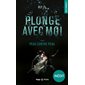 Peau contre peau, Plonge avec moi, 2