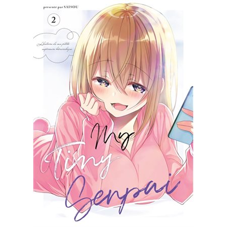 My tiny senpai : l'histoire de ma petite supérieure hiérarchique, Vol. 2