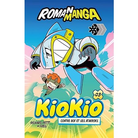 KioKio contre Bof et ses atakroks - Niveau 1 Ninja, 3 (6 à 9 ans)