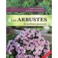 Les arbustes du jardinier paresseux,