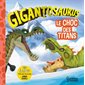 Le choc des titans, Gigantosaurus