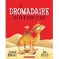 Le dromadaire qui en a plein le dos