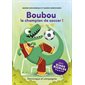 Boubou le champion de soccer, Dinos rigolos