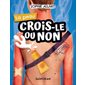 La peau, Crois-le ou non