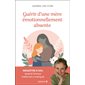 Guérir d'une mère émotionnellement absente