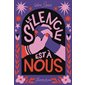 Le silence est à nous