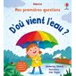 D'où vient l'eau ?, Mes premières questions