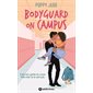 Bodyguard on campus