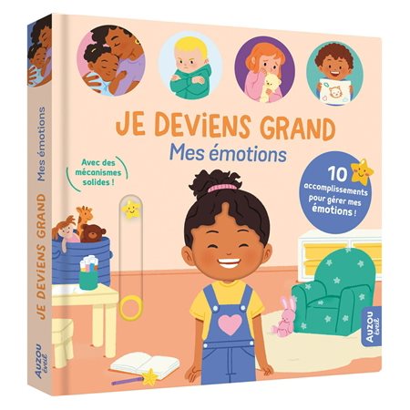 Je deviens grand : 10 accomplissements pour gérer mes émotions