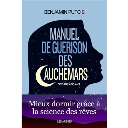 Manuel de guérison des cauchemars : enfant-adulte