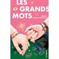 Les grands mots