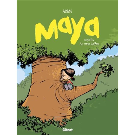 Auprès de mon arbre, Maya, 2