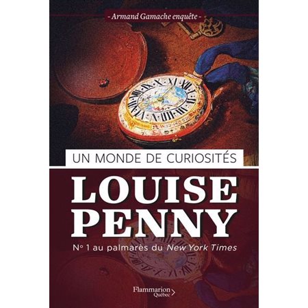 Un monde de curiosités, Armand Gamache enquête, 18