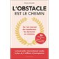 L'obstacle est le chemin