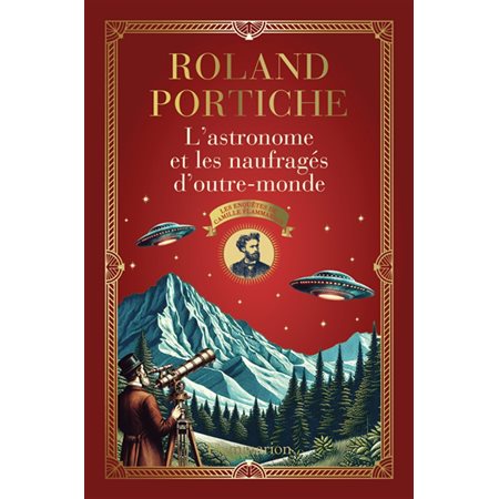 L'astronome et les naufragés d'outre-monde, Les enquêtes de Camille Flammarion