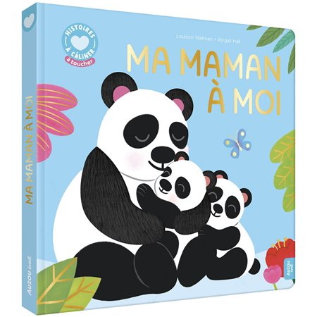 Ma maman à moi, Histoires à câliner