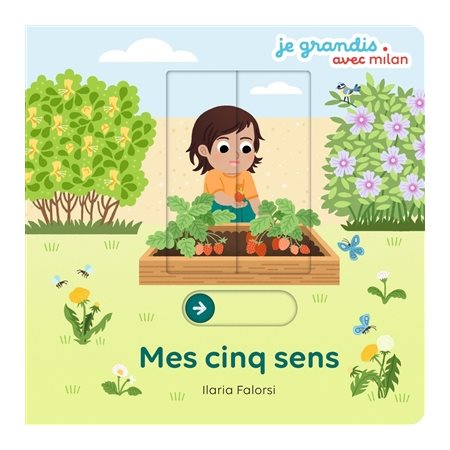 Mes cinq sens, Je grandis avec Milan