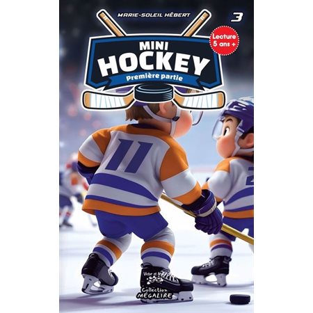 Première partie, Mini hockey, 3