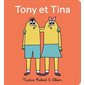 Le chapeau, Tony et Tina