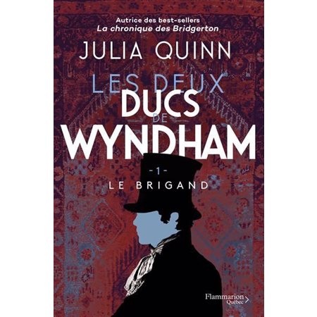 Le brigand, Les deux ducs de Wyndham, 1