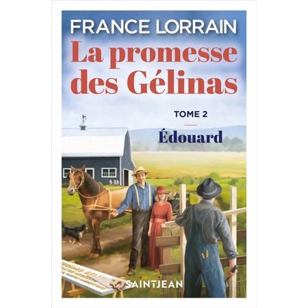 Édouard, La promesse des Gélinas, 2