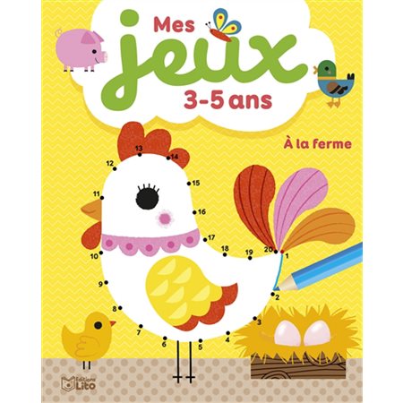 A la ferme : mes jeux 3-5 ans