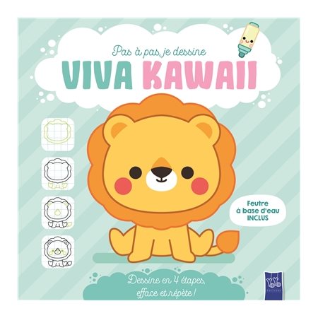 Le lion : dessine en 4 étapes, efface et répète !, Pas à pas, je dessine. Viva kawaii