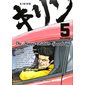 Kirin : the happy ridder speedway, Vol. 5