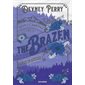 The brazen : l'audace en héritage, Calamity Montana, 3