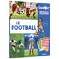 Le football, Ludoc. Découvrir et collectionner