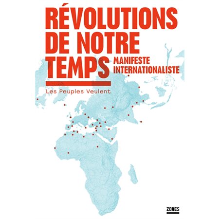 Révolutions de notre temps : manifeste internationaliste