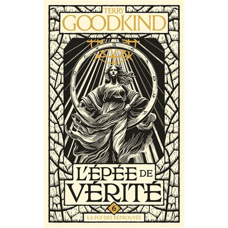 La foi des réprouvés, L'épée de vérité, 6