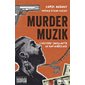 Murder muzik : l'histoire sanglante du rap américain