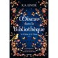 L'oiseau dans la bibliothèque, Le chêne et le houx, 1