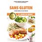 Sans gluten : Cuisine simple et savoureuse