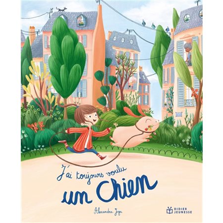 J'ai toujours voulu un chien