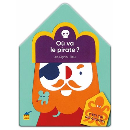 Où va le pirate ?, C'est toi qui choisis !