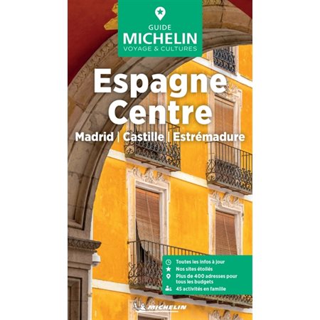 Espagne Centre : Madrid, Castille, Estrémadure, Le guide vert