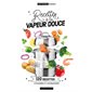 Recettes à la vapeur douce : 120 recettes vitaminées et gourmandes, Ustensilissimo