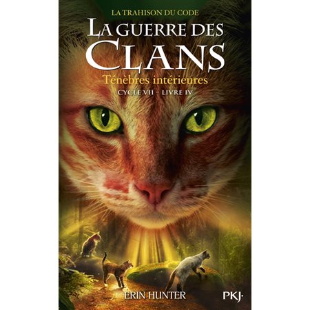 Ténèbres intérieures, La La guerre des clans : cycle 7, la trahison du code, 4