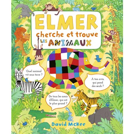 Elmer cherche et trouve : les animaux