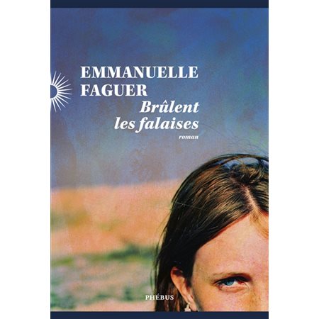 Brûlent les falaises, Littérature française