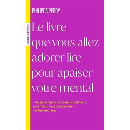 Le livre que vous allez adorer lire pour apaiser votre mental, Poche