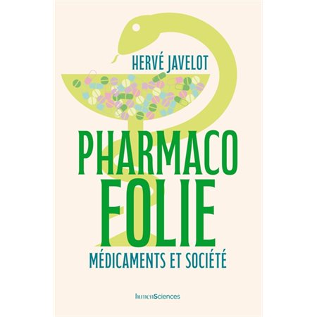 Pharmacofolie : médicaments et société